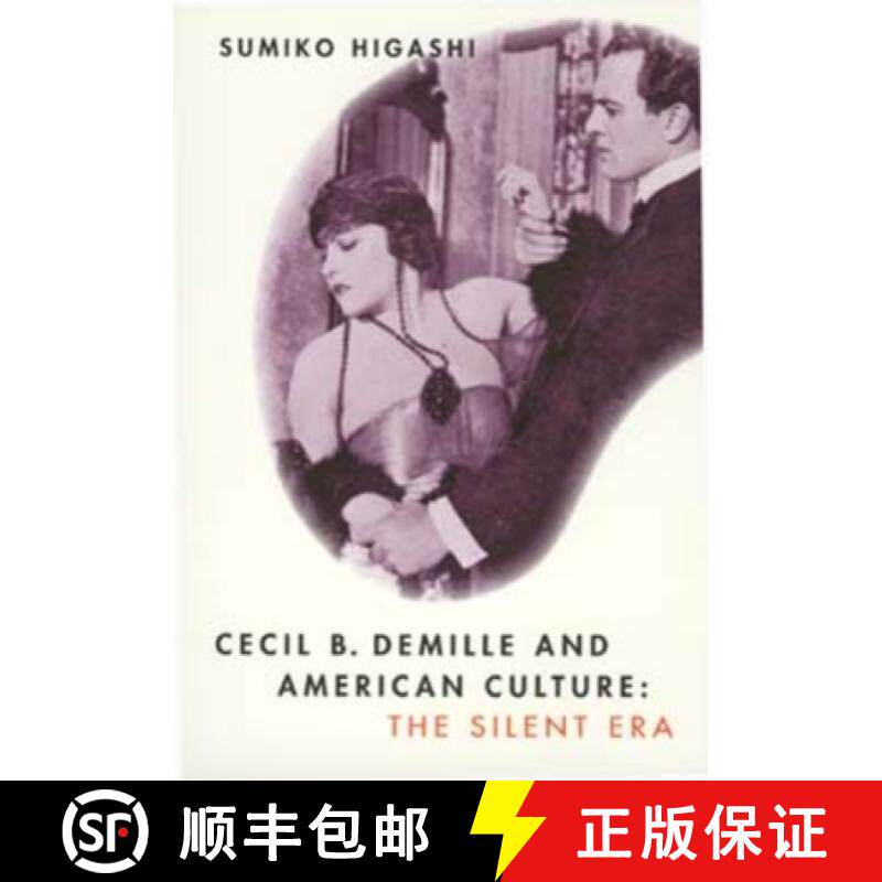 预订 Cecil B. DeMille and American Culture: The Silent Era [9780520085572]