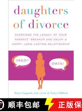 【3-4周达】Daughters of Divorce: Overcome the Legacy of Your Parents' Breakup and Enjoy a Happy, Long... [9781492620655]