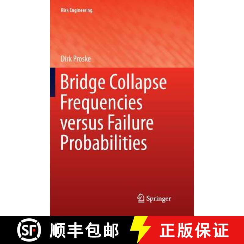 【3-4周达】Bridge Collapse Frequencies Versus Failure Probabilities [9783030088644]