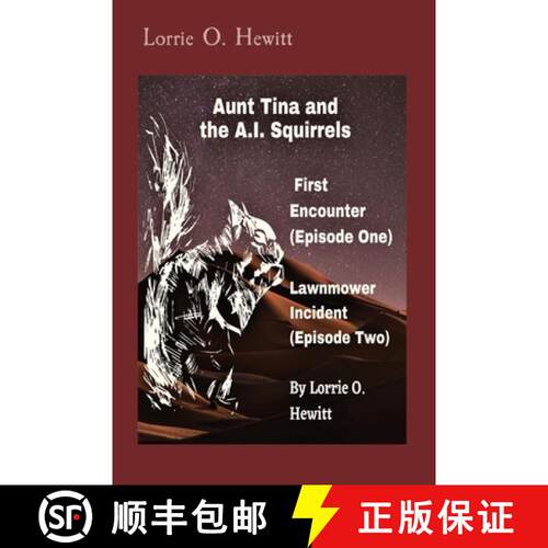 【3-4周达】Aunt Tina and the A.I. Squirrels  First Encounter (Episode One)   Lawnmower Incident (Epis... [9781087971483]