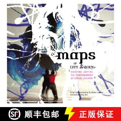 【3-4周达】Maps of City and Body: Shedding Light on the Performances of Denise Uyehara [9781885030382]