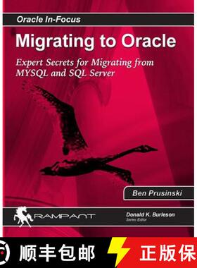 预订 Migrating to Oracle: Expert Secrets for Migrating from MySQL and SQL Server [9780979795169]