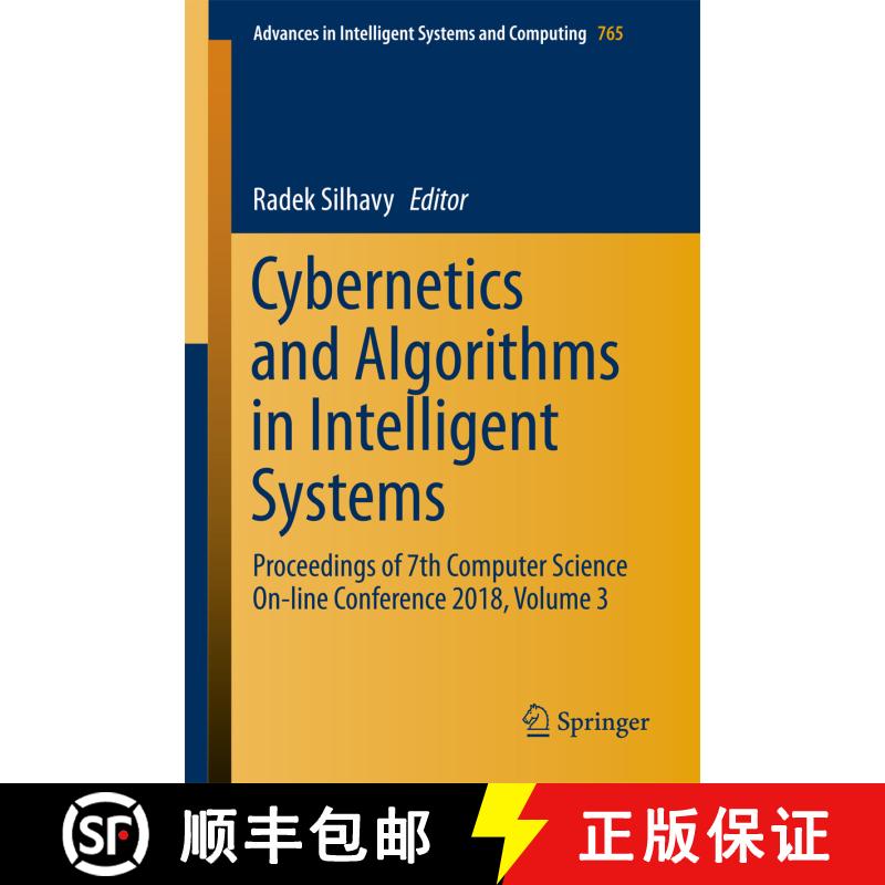 【3-4周达】Cybernetics and Algorithms in Intelligent Systems : Proceedings of 7th Computer Science On... [9783319911915] - 实物图
