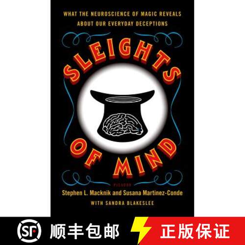 【3-4周达】Sleights of Mind: What the Neuroscience of Magic Reveals about Our Everyday Deceptions [9780312611675]