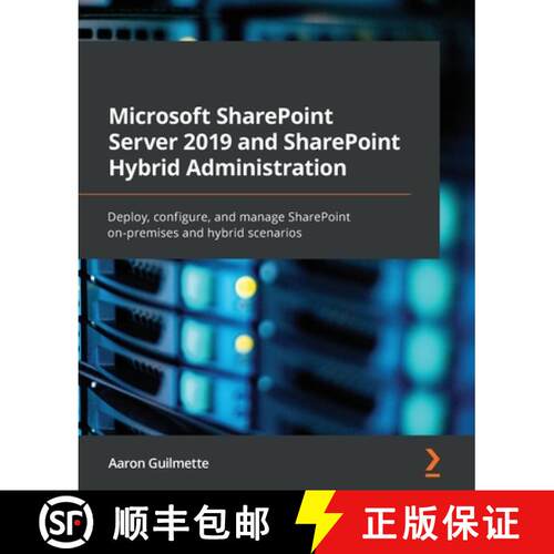 【3-4周达】Microsoft SharePoint Server 2019 and SharePoint Hybrid Administration: Deploy, configure, ... [9781800563735]