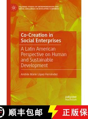 【3-4周达】Co-Creation in Social Enterprises: A Latin American Perspective on Human and Sustainable D... [9783031834486]