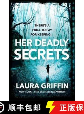 【3-4周达】Her Deadly Secrets: A nailbitingly suspenseful thriller that will have you on the edge of ... [9781472265166]
