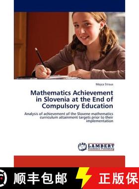 预订 Mathematics Achievement in Slovenia at the End of Compulsory Education [9783847374152]