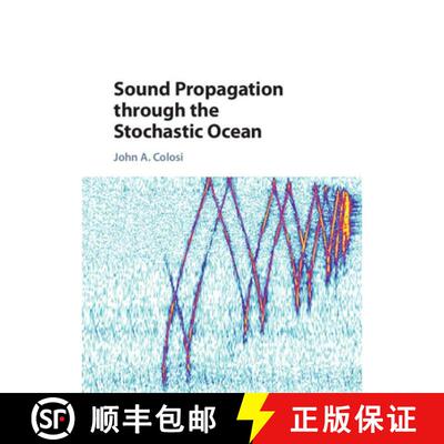 【3-4周达】精装 Sound Propagation Through the Stochastic Ocean [9781107072343]