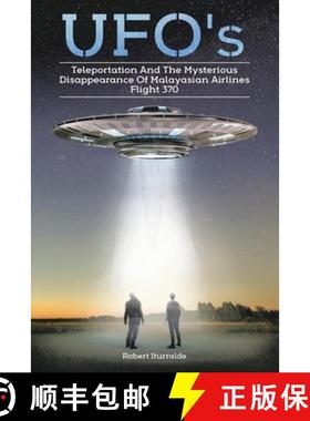 【3-4周达】Ufos, Teleportation,  and the Mysterious Disappearance of  Malaysian Airlines Flight #370 [9781982275808]
