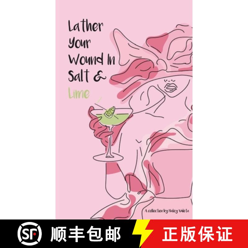 【3-4周达】Lather Your Wound In Salt & Lime [9780473668181]
