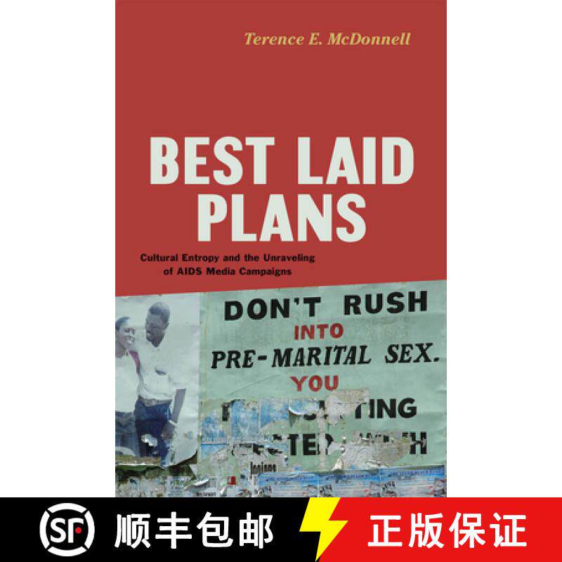 预订 Best Laid Plans: Cultural Entropy and the Unraveling of AIDS Media Campaigns [9780226382012]