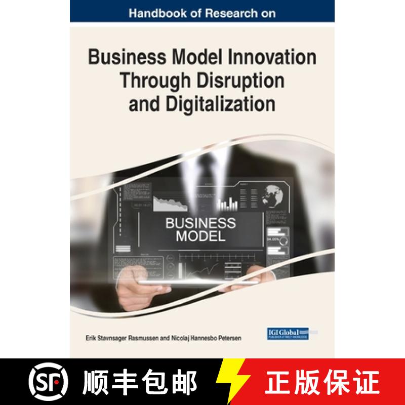 【3-4周达】Handbook of Research on Business Model Innovation Through Disruption and Digitalization [9781668448953]