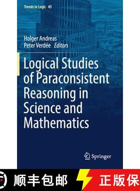 【3-4周达】Logical Studies of Paraconsistent Reasoning in Science and Mathematics [9783319402185]