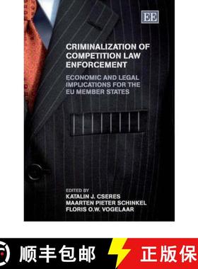 【3-4周达】Criminalization of Competition Law Enforcement [9781845426088]