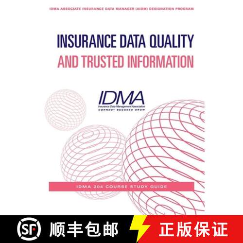 【3-4周达】Insurance Data Quality and Trusted Information: IDMA 204 Course Study Guide [9798898161149]