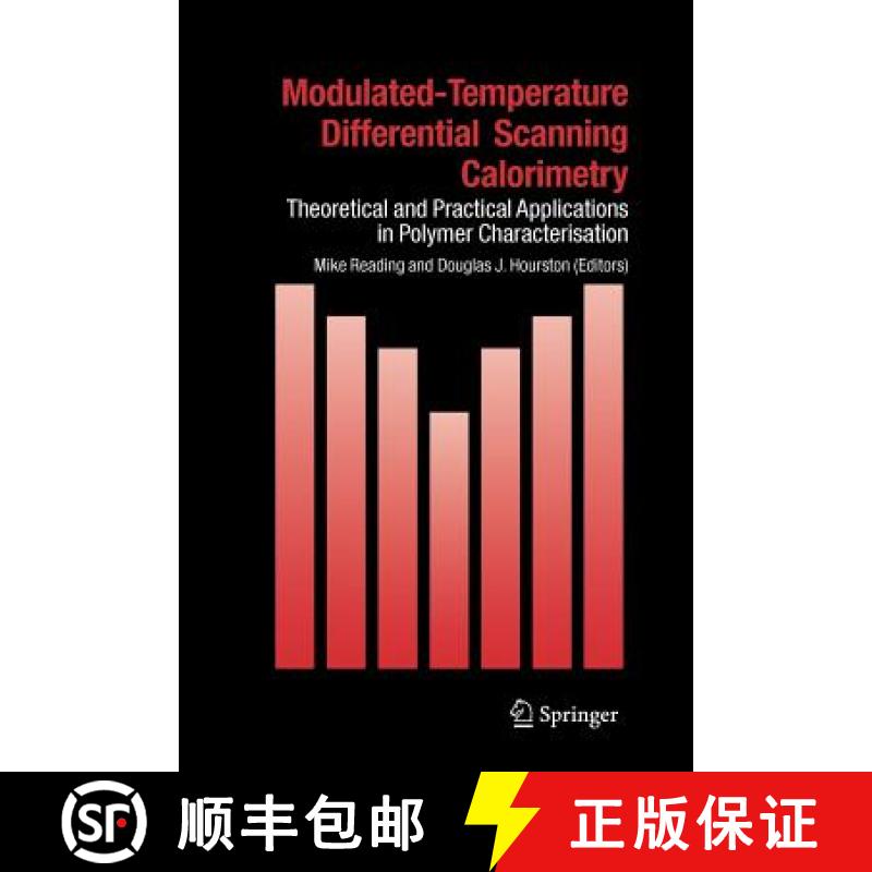 【2-3周达】Modulated Temperature Differential Scanning Calorimetry : Theoretical and Practical Applic... [9789048169528]
