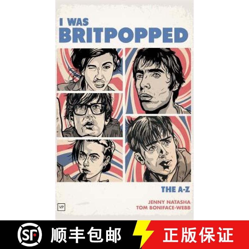 【2-3周达】I Was Britpopped: The A-Z of Britpop [9781912436033]
