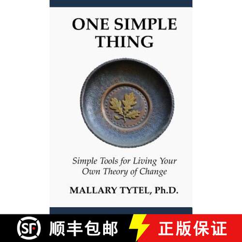 【3-4周达】One Simple Thing: Simple Tools for Living Your Own Theory of Change [9780982111277]