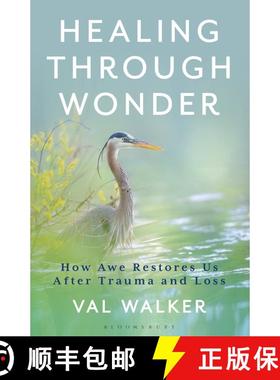 【3-4周达】Healing Through Wonder: How Awe Restores Us After Trauma and Loss [9798881842406]
