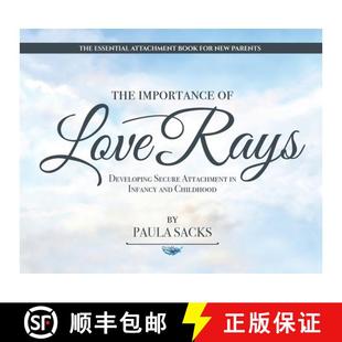 Secure and 3周达 The Developing 9780578756349 Childhood Infancy Love Importance Rays Attachment