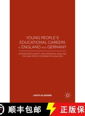 【3-4周达】Young People's Educational Careers in England and Germany: Integrating Survey and Intervie... [9781137355492]