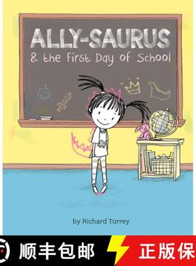 【3-4周达】Ally-Saurus & the First Day of School [9781454943457]