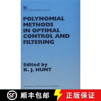 【3-4周达】精装 Polynomial Methods in Optimal Control and Filtering [9780863412950]
