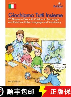 预订 Giochiamo Tutti Insieme - 20 Games to Play with Children to Encourage and Reinforce Italian Lang... [9781903853962]