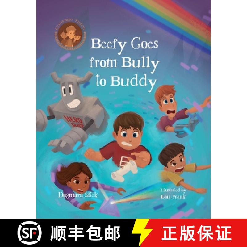 【2-3周达】Beefy Goes From Bully To Buddy: Children's Book About Bullying [9781738128587]
