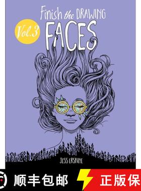 预订 Finish the Drawing (Volume 3) - Faces: 80+ artistic prompts for artists of all ages to sketch, c... [9780998999593]