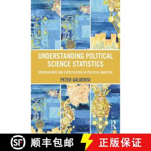 【3-4周达】Understanding Political Science Statistics: Observations and Expectations in Political Ana... [9781138130418]