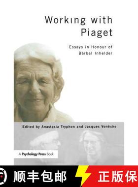 【3-4周达】Working with Piaget : Essays in Honour of Barbel Inhelder [9781138877191]
