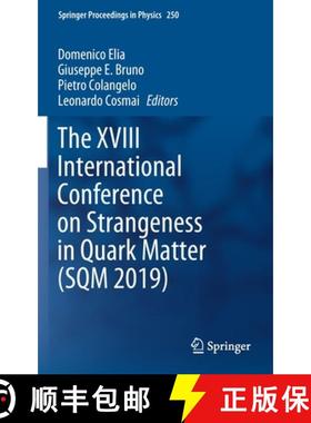 【3-4周达】The XVIII International Conference on Strangeness in Quark Matter (Sqm 2019) [9783030534479]