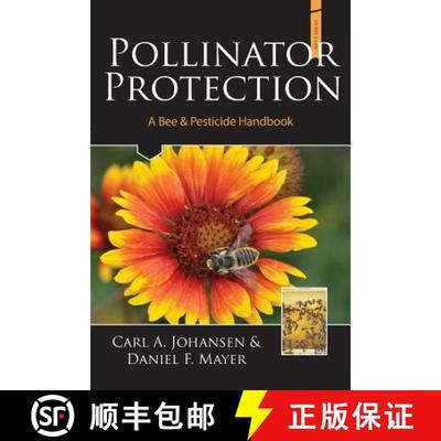 【3-4周达】Pollinator Protection a Bee & Pesticide Handbook [9781878075314]