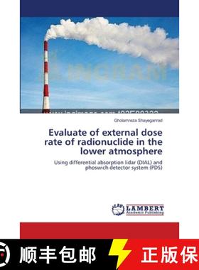 预订 Evaluate of external dose rate of radionuclide in the lower atmosphere [9783659110900]
