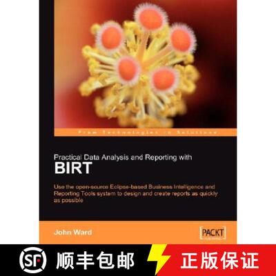 【3-4周达】Practical Data Analysis and Reporting with BIRT: Use the Open-source Eclipse-based Busines... [9781847191090]