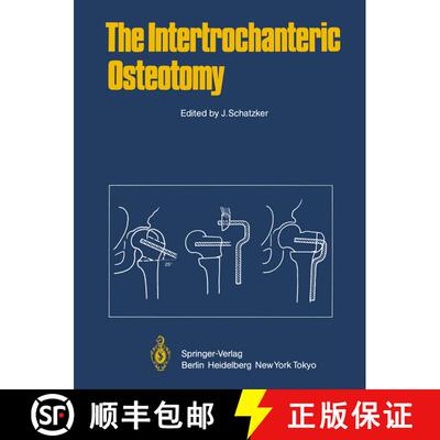 【3-4周达】The Intertrochanteric Osteotomy [9783642680540]