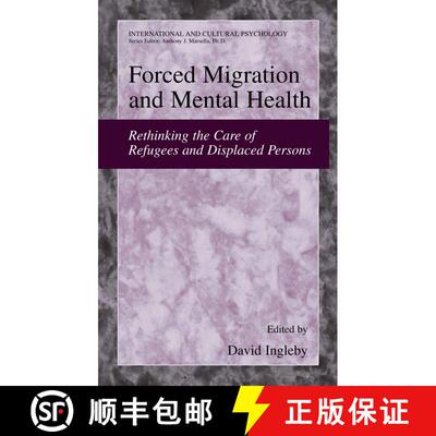 【3-4周达】Forced Migration and Mental Health : Rethinking the Care of Refugees and Displaced Persons [9780387226927]