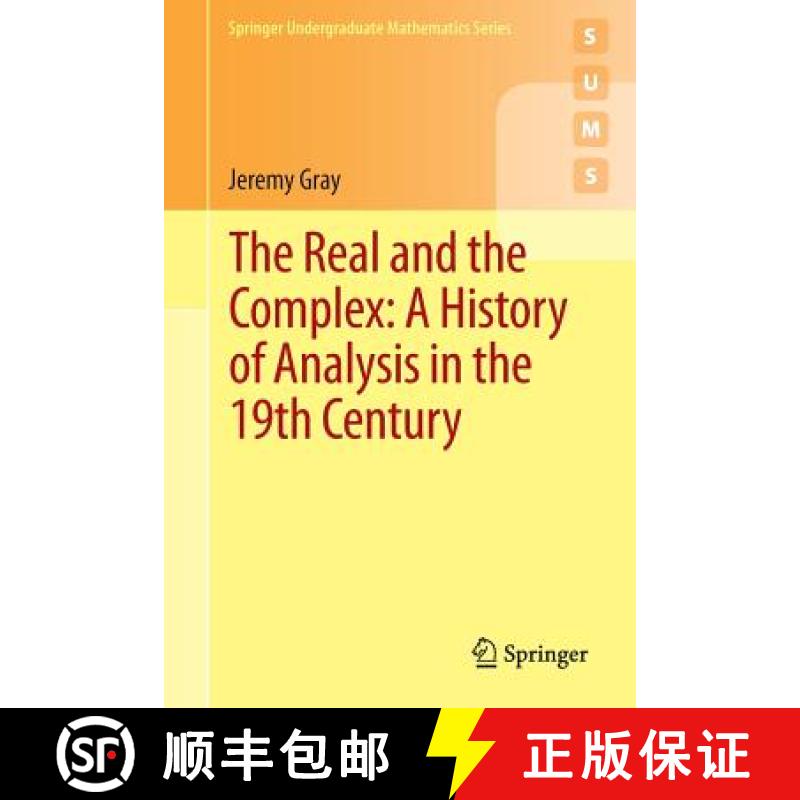 【3-4周达】The Real and the Complex: A History of Analysis in the 19th Century [9783319237145]