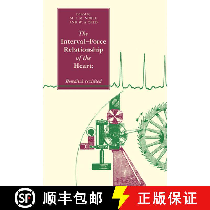 【3-4周达】The Interval-Force Relationship of the Heart: Bowditch Revisited [9780521116985]