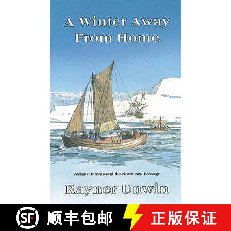 【3-4周达】A Winter Away From Home : William Barents and the Northeast Passage [9780850364422]
