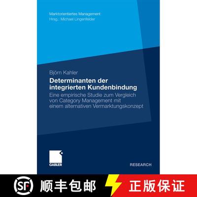 【3-4周达】Determinanten der integrierten Kundenbindung : Eine empirische Studie zum Vergleich von Ca... [9783834917751]
