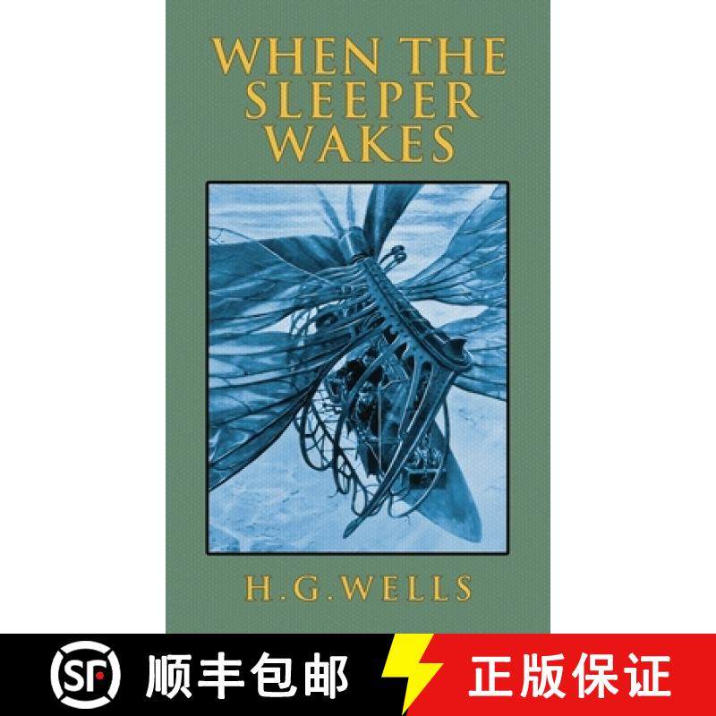 【3-4周达】When the Sleeper Wakes: The Original 1899 Edition [9781645940951]
