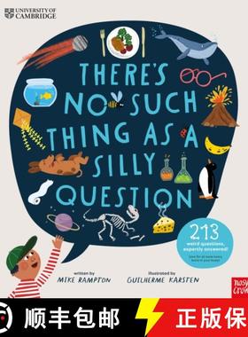 University of Cambridge: There's No Such Thing as a Silly Question : 213 Weird Questions, Expertly An... [9781839947391]