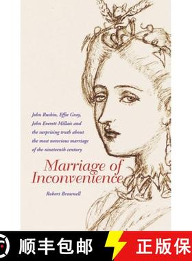 【3-4周达】Marriage of Inconvenience: Euphemia Chalmers Gray and John Ruskin: the secret history of t... [9781843680963]