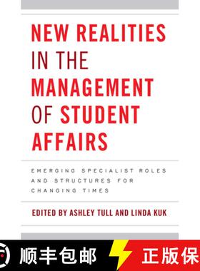 【3-4周达】New Realities in the Management of Student Affairs: Emerging Specialist Roles and Structur... [9781579225766]
