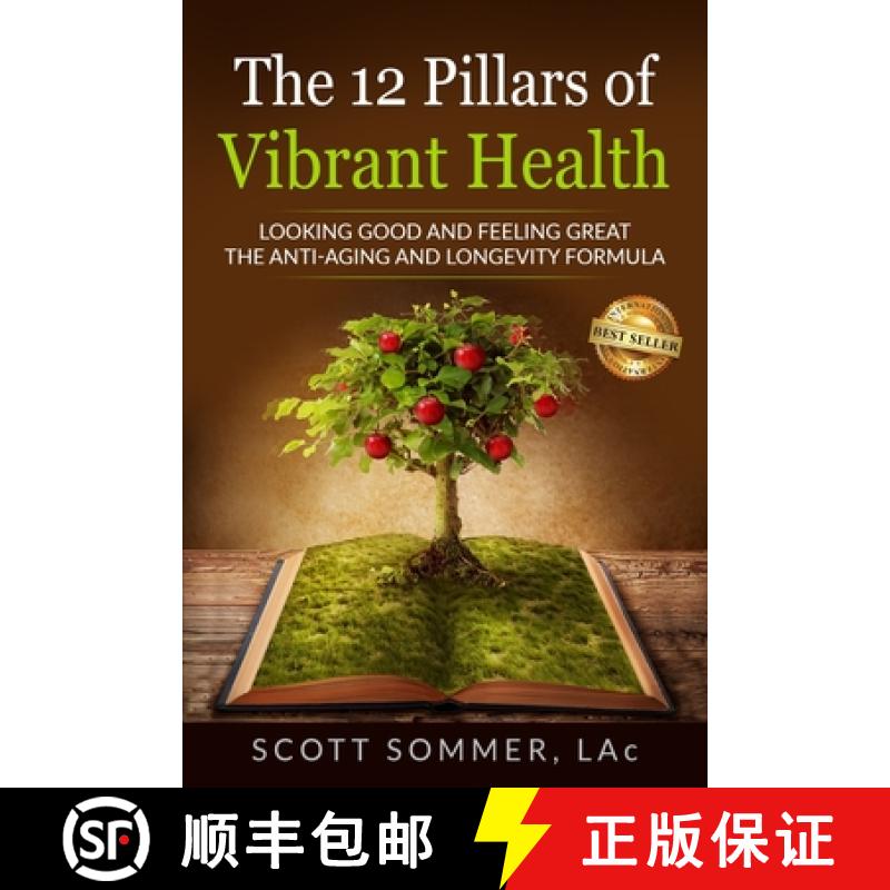 【3-4周达】The 12 Pillars of Vibrant Health: Looking Good and Feeling Great... The Anti-Aging and Lon... [9781962570831]图片