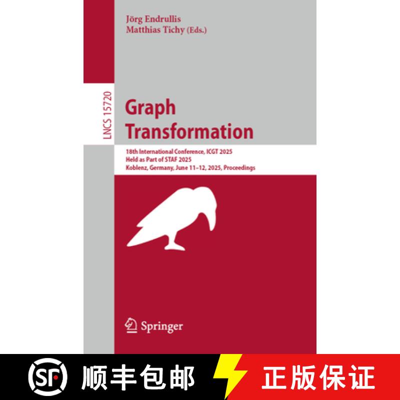 【3-4周达】Graph Transformation : 18th International Conference, ICGT 2025, Held as Part of STAF 2025... [9783031947056]
