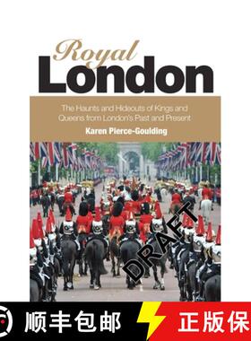 【3-4周达】Royal London: Colouful Tales of Pomp and Pageantry from London's Past and Present [9781780590707]